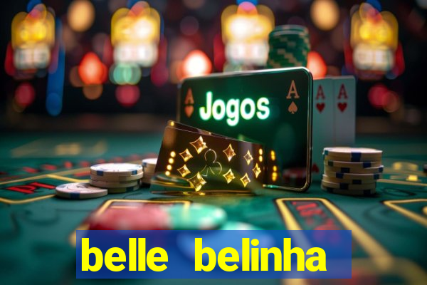 belle belinha videos vazados