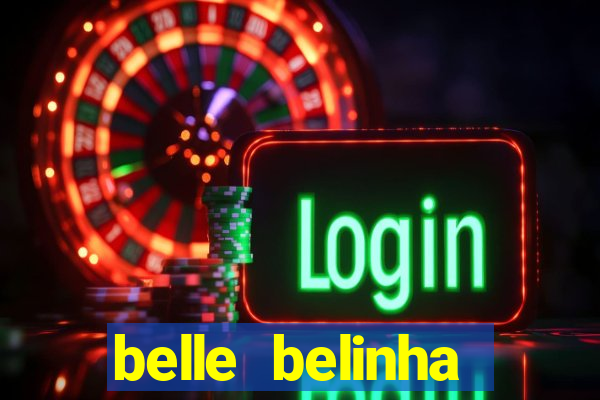 belle belinha videos vazados