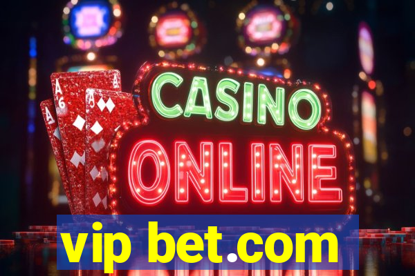 vip bet.com