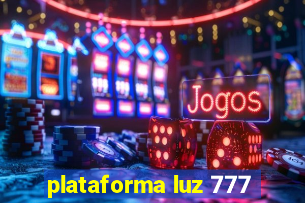 plataforma luz 777