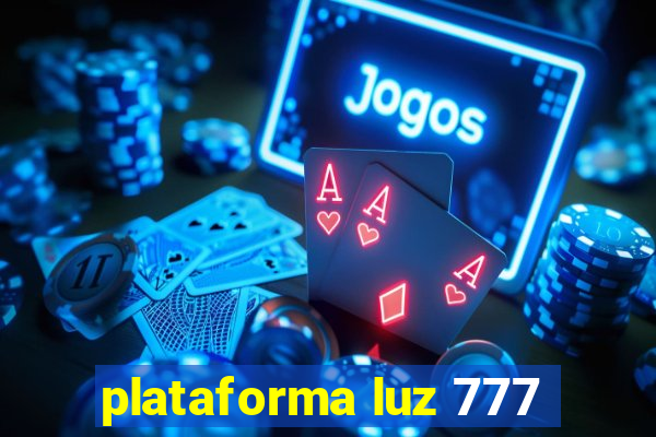 plataforma luz 777