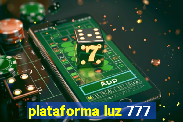 plataforma luz 777