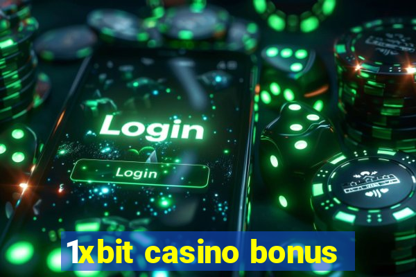 1xbit casino bonus