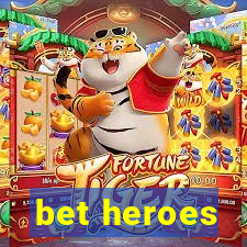 bet heroes