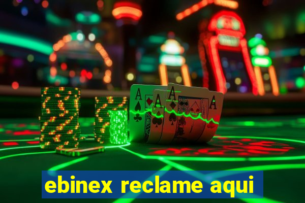 ebinex reclame aqui