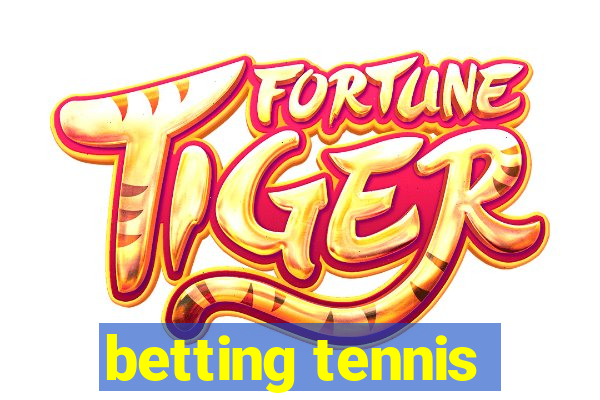 betting tennis