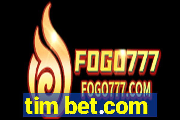 tim bet.com