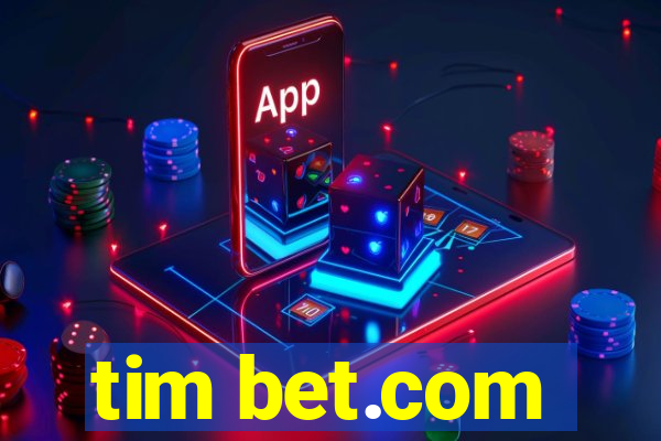 tim bet.com