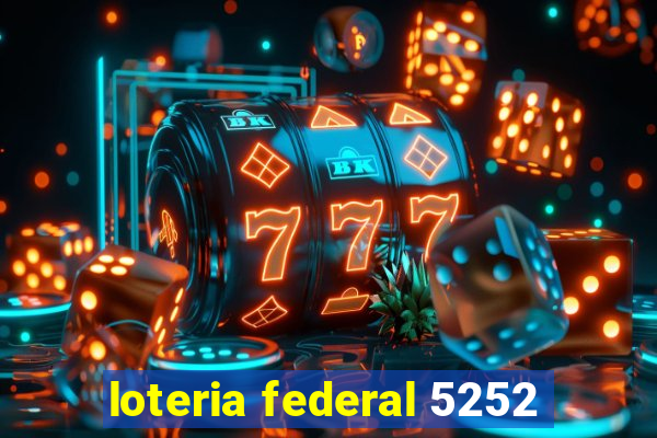 loteria federal 5252