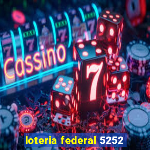 loteria federal 5252