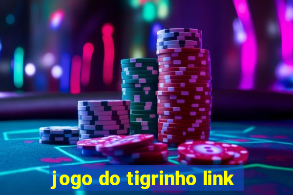 jogo do tigrinho link