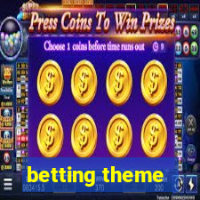 betting theme