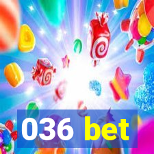 036 bet