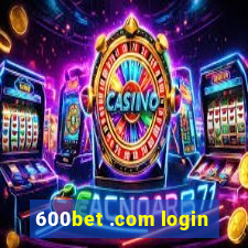 600bet .com login