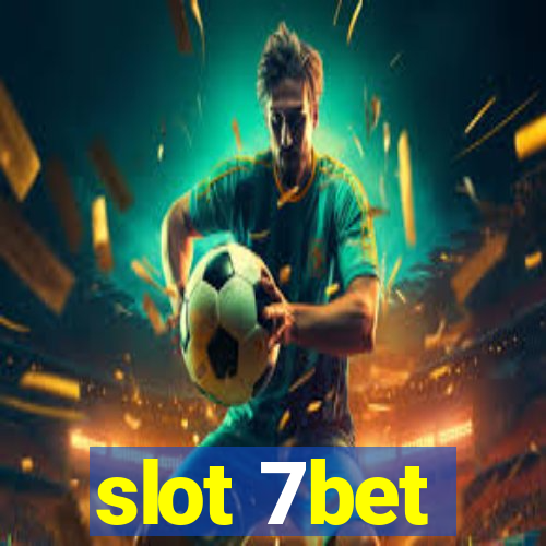 slot 7bet