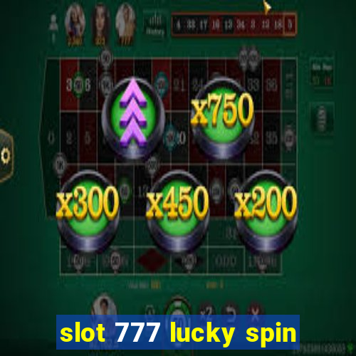 slot 777 lucky spin