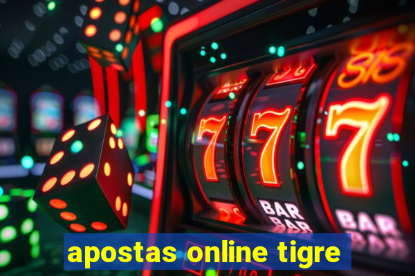 apostas online tigre