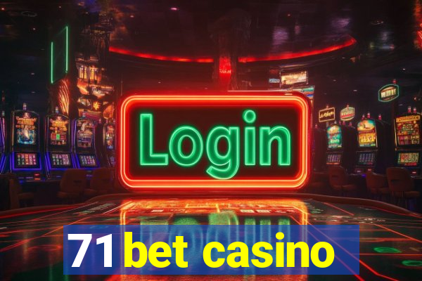 71 bet casino