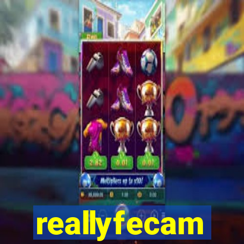 reallyfecam