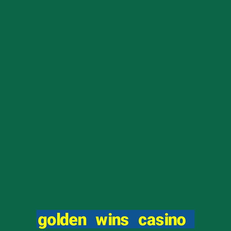 golden wins casino slots download