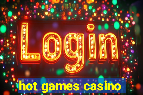 hot games casino