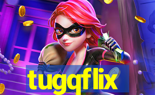 tugqflix