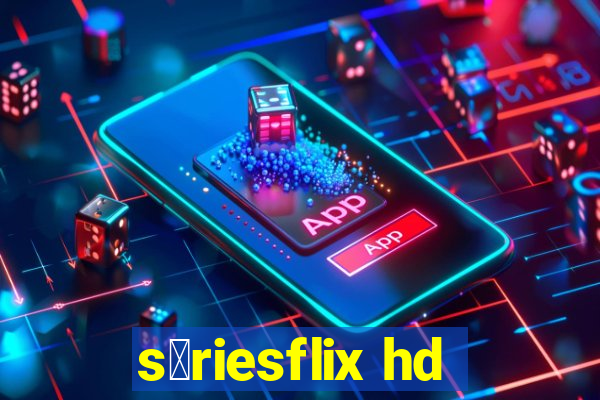 s茅riesflix hd