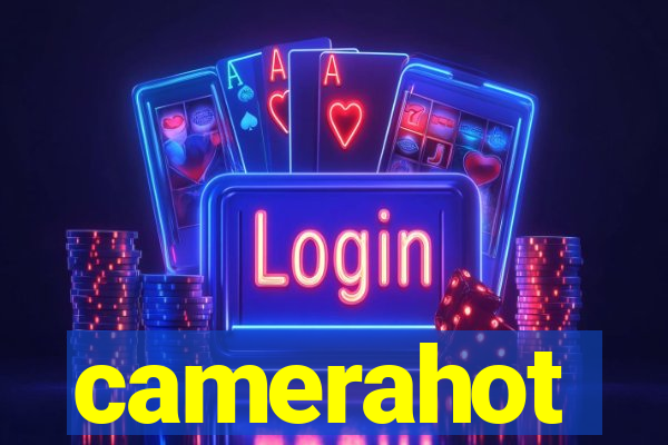 camerahot