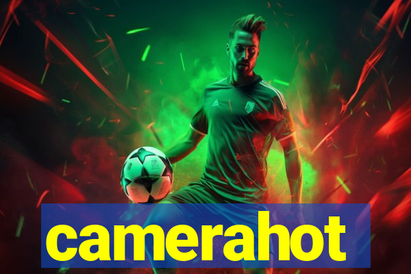 camerahot