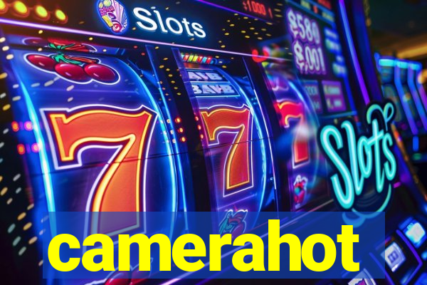 camerahot