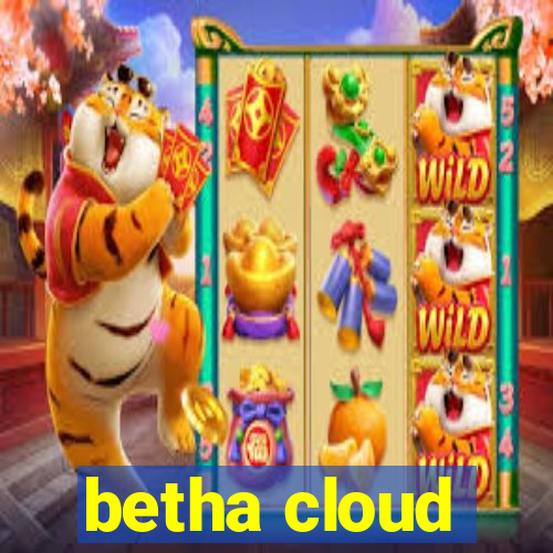 betha cloud