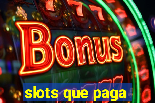 slots que paga