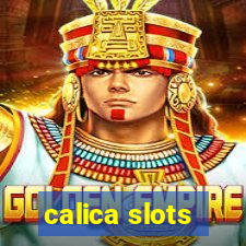 calica slots