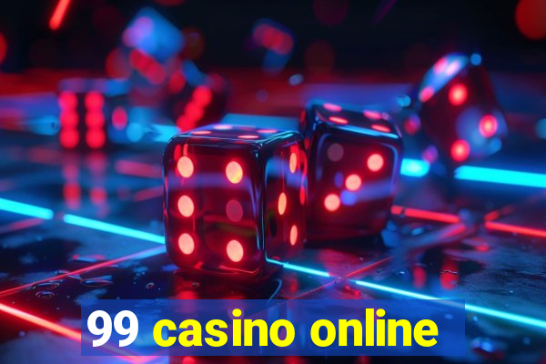 99 casino online