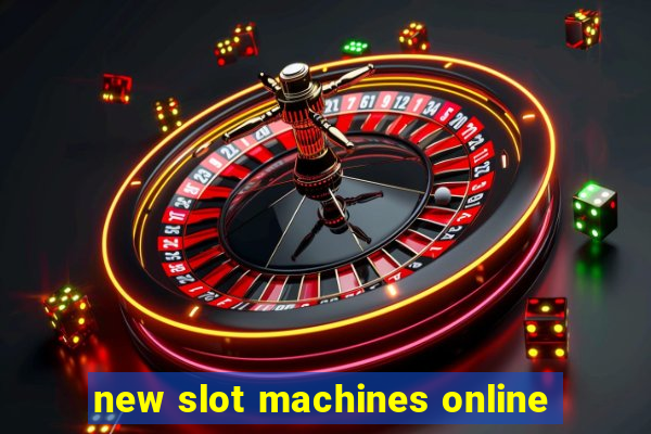 new slot machines online