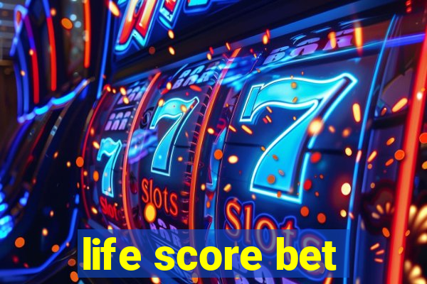 life score bet