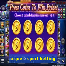 o que é sport betting