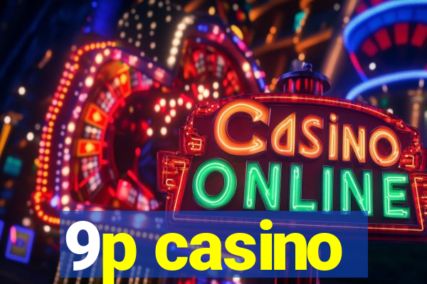 9p casino