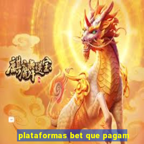 plataformas bet que pagam