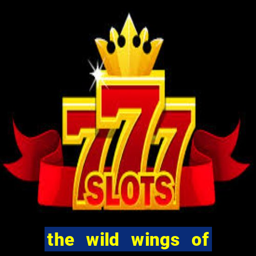 the wild wings of phoenix slot free play