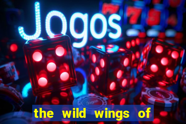 the wild wings of phoenix slot free play