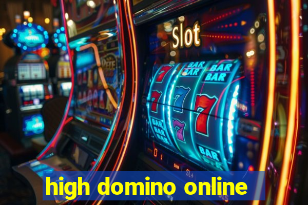 high domino online