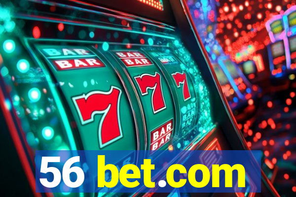 56 bet.com