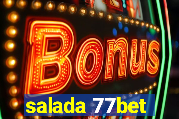 salada 77bet