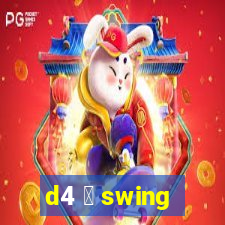 d4 茅 swing