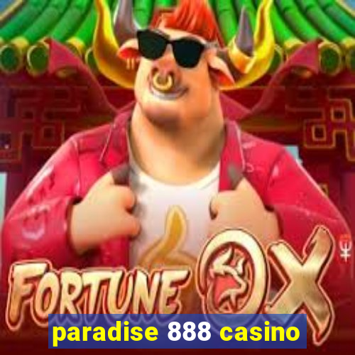 paradise 888 casino