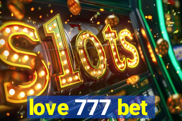 love 777 bet