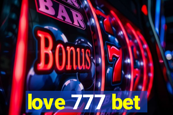 love 777 bet