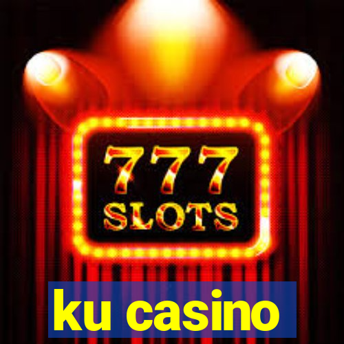 ku casino