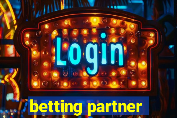 betting partner